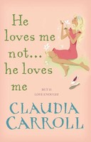 Claudia Carroll | He Loves Me Not...He Loves Me | Taschenbuch | Englisch (2010)