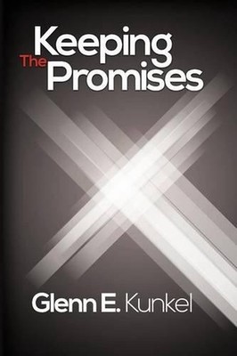 Keeping the Promises by Glenn E. Kunkel (English) Paperback Book