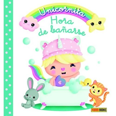 UNICORNITA HORA DE BA�ARSE - Spanish Language Paperback NEW  2022