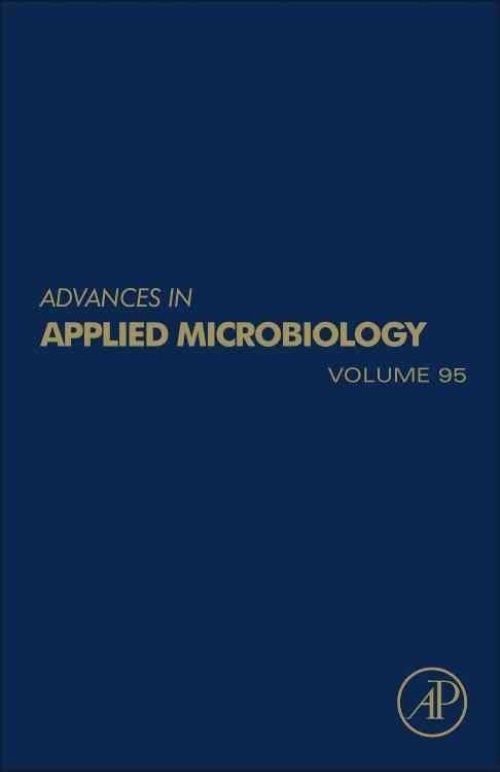 Advances in Applied Microbiology Gadd Sariaslani Hardback Volume 95