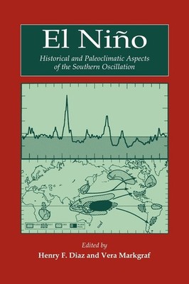 El Niño: Historical and Paleoclimatic Aspects of the Southern Oscillation