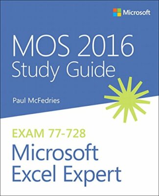 MOS 2016 Study Guide for Microsoft Excel Expert (Mos Study Guide), McFedries..