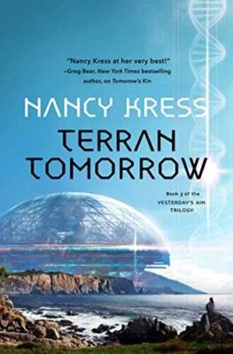 Terran Tomorrow (Yesterdays Kin Trilogy) - Hardcover By Kress, Nancy - GOOD