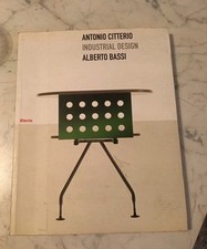 "Antonio Citterio: Industrial Designer" 2004  BASSI Alberto Electa - Italiano 