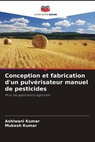 Ashiwani Kumar (U. A.) | Conception Et Fabrication D'un PulvéRisateur Manuel...