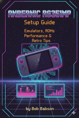 ANBERNIC RG351MP Setup Guide   Emulators, ROMs, Performance & Retro Tips