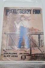Huckleberry Finn Sheet Music Cover By Sam M. Lewis Joe Young & Cliff Hess Vintag Huckleberry Finn Sheet Music Cover By Sam M. Lewis Joe Young & Cliff Hess Vintag
