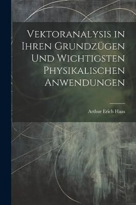 Haas - Vektoranalysis in ihren Grundzgen und wichtigsten physikalisch - P555z