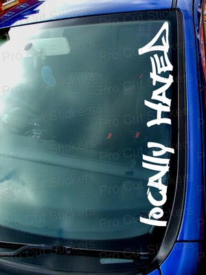 Lokal gehasst klein - große Windschutzscheibe Auto Van lustige Neuheit Aufkleber Decal Ref:1