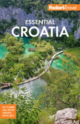 Fodors Essential Croatia: with Montenegro  Slovenia (Full-color T - VERY GOOD