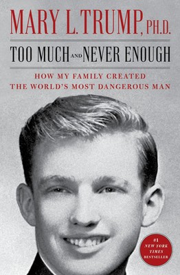 Too Much and Never Enough | How My Family Created the World's Most Dangerous Man