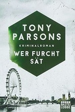 Wer furcht sat: Kriminalroman: 3  von Parsons, Tony | Buch | Zustand gut