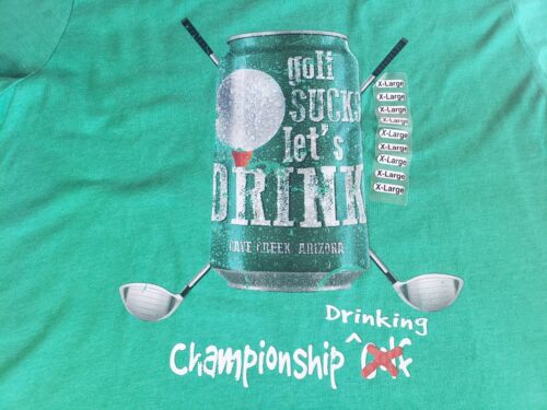 Bella Canvas Golf Suck Lets Drink Mens T-Shirt Green Funny Cave Creek AZ XL NWT