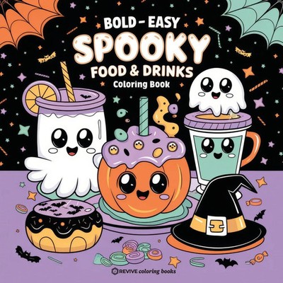 Bold & Easy Spooky Food & Drinks Coloring Book Revive Coloring Books Taschenbuch