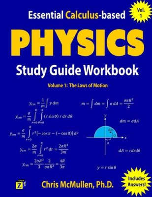 Essential Calculus-based Physics Study Guide Workbook: The Laws of M - VERY GOOD