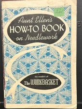 Knitting~1954~Aunt Ellen’s How-To Book on Needlework~Workbasket