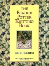 The Beatrix Potter Knitting Book - Hardcover By Menchini, Pat - VERY GOOD