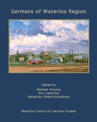 Schulze - Germans of Waterloo Region - New paperback or softback - 07 - X555z