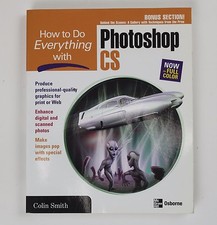 How To Do Everything With Photoshop CS Book McGraw Hill Colin Smith