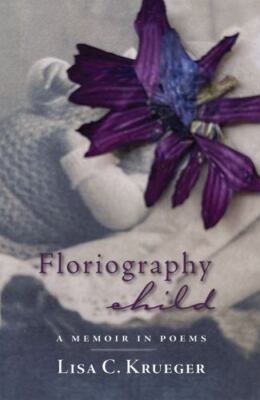 Floriography Child - Krueger, Lisa C.