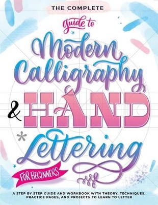 Special Art Ent The Complete Guide to Modern Calligrap (Taschenbuch) (US IMPORT)