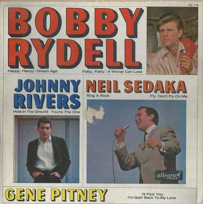 Bobby Rydell , Johnny Rivers , Neil Sedaka , Gene Pitney - Bobby