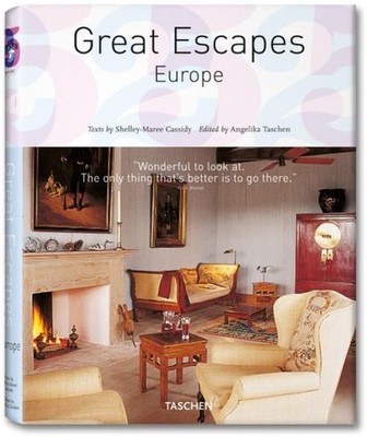 Great Escapes Europe 25 Jahre TASCHEN Cassidy, Shelley-Maree und Angelika Tasche