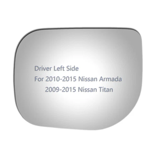 Mirror Glass For 2010 2011 2012 2013 2014 2015 Nissan Titan Driver Left Side LH