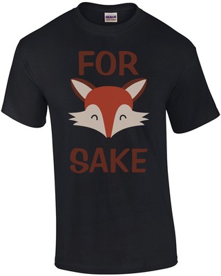 For Fox Sake T-shirt
