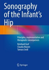 Sonography of the Infants Hip Claudia Maizen