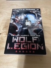 Wolf Legion (The Last Marines) Paperback ? January 31, 2024 by William S. Frisbe