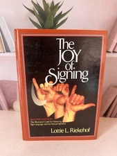 The Joy Of Signing; Hardcover Lottie L. Riekehof 1983 Vintage Sign Language Book