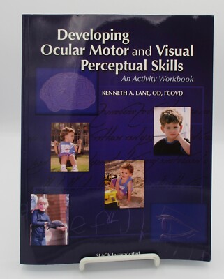 DEVELOPING OCULAR MOTOR & VISUAL PERCEPTUAL SKILLS by LANE 2005  PB VG+