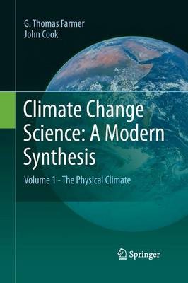 Climate Change Science: A Modern Synthesis - 9789400797321
