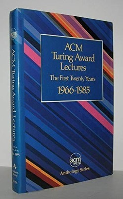 ACM TURING AWARD LECTURES : THE FIRST TWENTY YEARS : 1966 By Robert L. VG