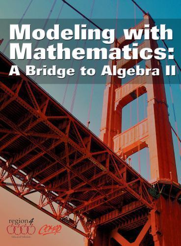 Modeling With Mathematics: A Bridge to Algebra II - Picture 1 of 1
