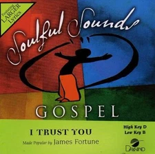 I Trust You - James Fortune - Accompaniment Track