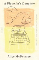 Alice Mcdermott | Bigamist's Daughter | Taschenbuch | Englisch (2023)
