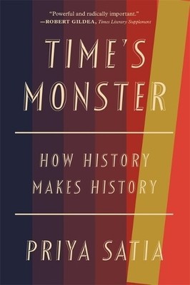 Priya Satia Time s Monster (Taschenbuch)
