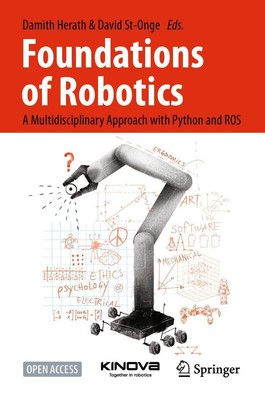 Foundations of Robotics | A Multidisciplinary Approach with Python and ROS | xxi