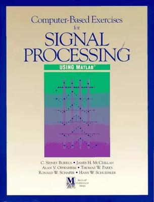 Computer Based Exer Signal Pro Matlab: Matlab Curriculum, James H. McClellan, Al