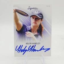 2025 DGPT #S10 Holyn Handley Signature Series - Discraft Autographed 19/25 