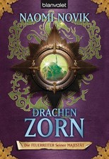 Die Feuerreiter Seiner Majestät 03. Drachenzorn Naomi Novik