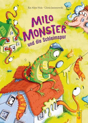 Milo Monster und die Schleimspur Kai Aline Hula