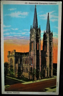 Immaculate Conception Cathedral Denver, Co. Vintage Linen Color Postcard 1949
