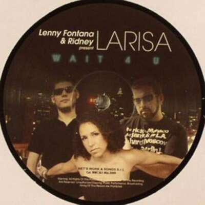 Lenny Fontana & Ridney Pres. Larisa - Wait 4 U 12'' Vinyl Schallpl