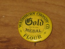 Early 1900's Pinback-Gold Medal Flour-Washburn Crosby Co.-Whitehead & Hoag