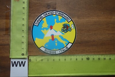 Alter Aufkleber Reise Hotel Skigebiet Schweiz Italien TUNNEL GRAND ST. BERNARD b