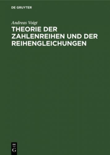 Theorie Der Zahlenreihen Und Der Reihengleichungen 6751