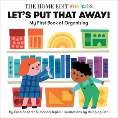 Lets Put That Away My First Book of Organizing by Clea Shearer 9780593712184